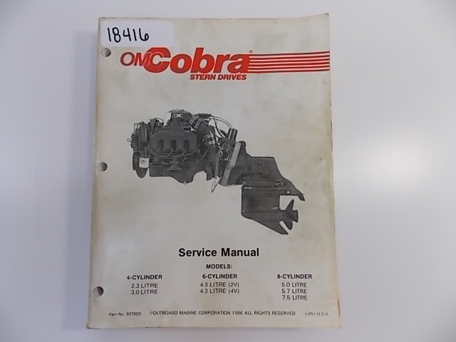 OMC Cobra Stern Drive Service Manual 1987 507605 4, 6 & 8 Cylinder Models