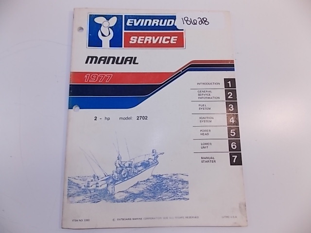 Evinrude Service Manual 1977 Model: 2702 Item #: 5302 2 HP