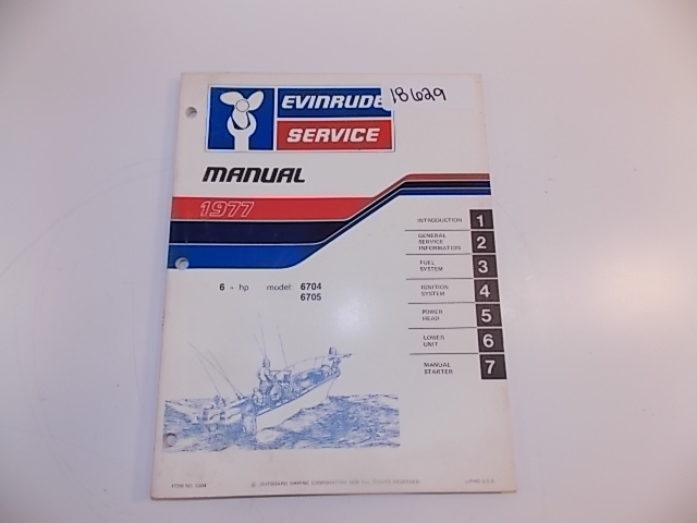 Evinrude Service Manual 1977 Model: 6704/6705 Item #: 5304 6 HP
