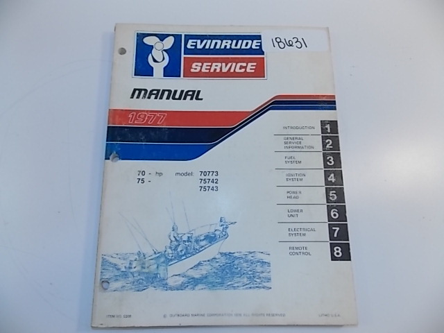 Evinrude Service Manual 1977 Model: 70773/75742/75743 Item #: 5308 70/75 HP