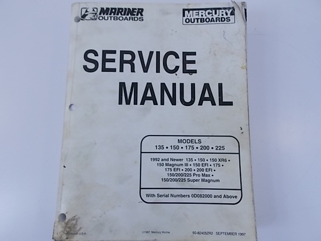 Mercury/Mariner Service Manual 135 150 175 200 225 HP 1992 and Newer 824052R2