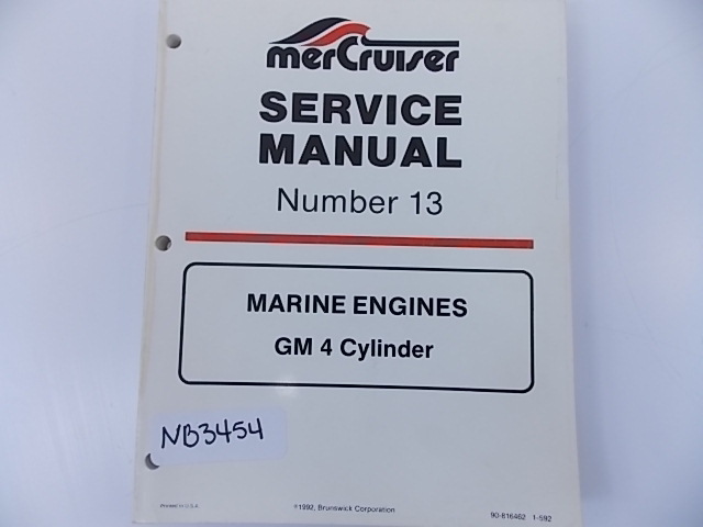 Mercruiser Service Manual #13 Marine Engines GM 4 Cylinder 1993 816462