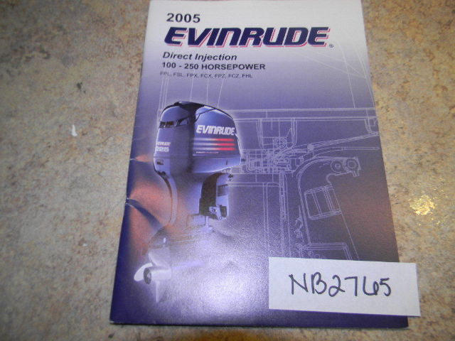 Evinrude 2005 100 - 250 HP Operation & Manitence Manual