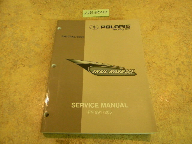 2002 Polaris Trail Boss 325 Four Stroke Service Manual PN 9917205