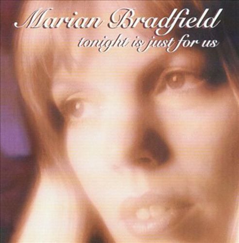 NEW Marian Bradfield CD: Tonight is Just for Us