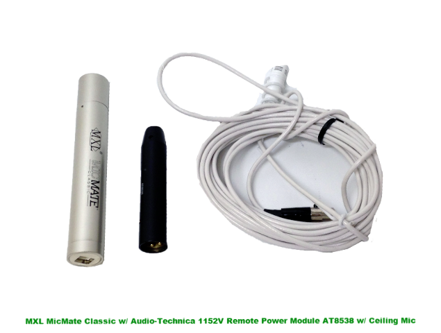 MXL MicMate Classic w/ Audio-Technica 1152V Remote Power Module AT8538 w/ Ceiling Mic