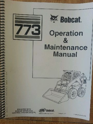 Bobcat 773 Operation & Maintenance Manual Book Early s/n 5096xxxxx