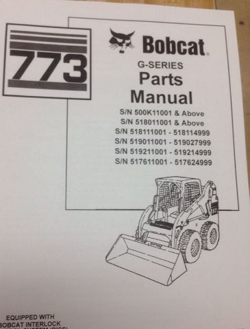 Bobcat 773G G-Series Parts Manual Book Skid Steer Loader 6900939 NEW
