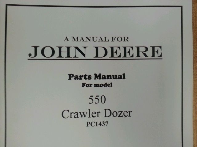 John Deere JD 550 Crawler Dozer Parts Manual PC1437