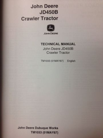 John Deere JD 450B Crawler Dozer Loader Technical Manual TM1033 repair book Service