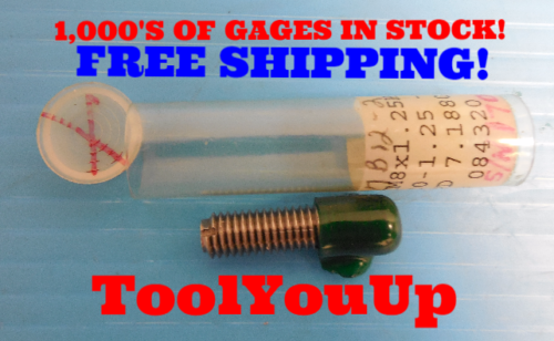 NEW M8 X 1.25 6H METRIC THREAD PLUG GAGE 8.0 1.250 GO NO GO PDS 7.188 /& 7.348