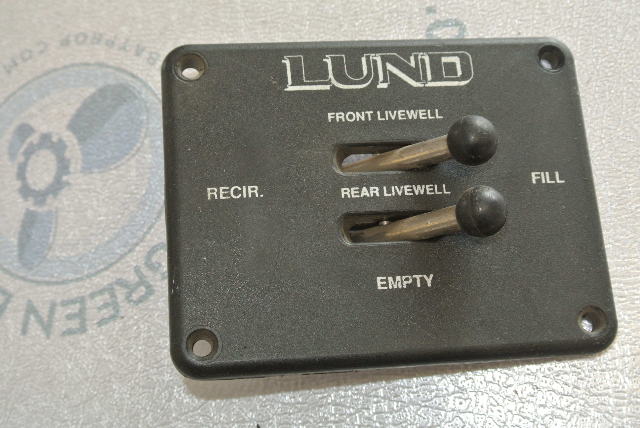 LUND Boat Live well Control Panell Front Rear Fill Recirculate